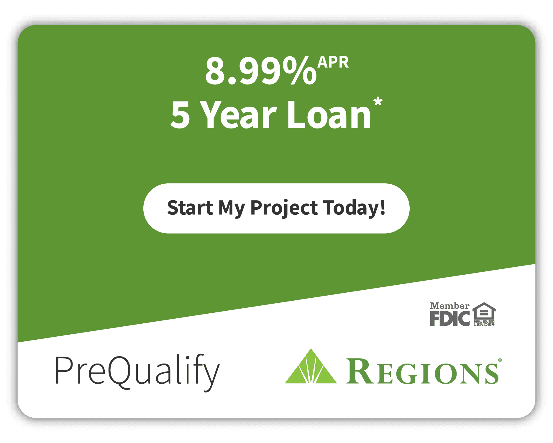 Green ad for 8.99% APR 5-year loan from Regions, with Start My Project Today! button.